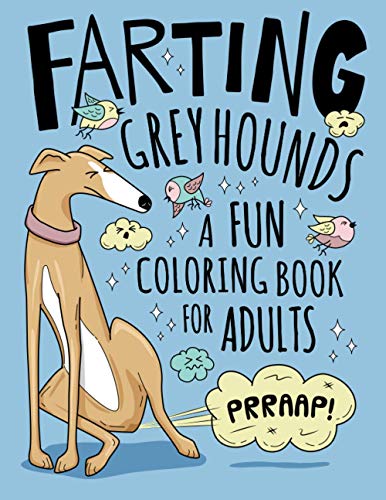 Funny Greyhound Farting Coloring Book for Adults