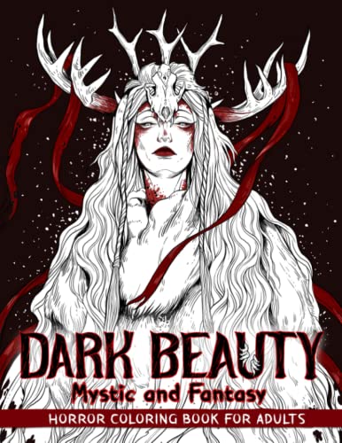 Dark Beauty Mystic and Fantasy Horror Coloring Book For Adults