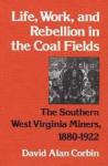 Life and Work in West Virginia’s Coal Fields