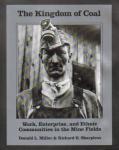 The Kingdom of Coal: Life in the Mines