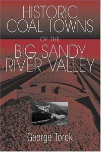 Explore Historic Coal Towns of the Big Sandy