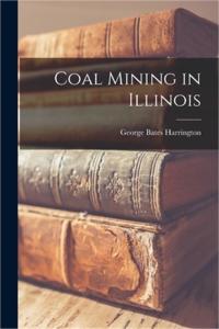 Coal Mining in Illinois - Softcover Edition