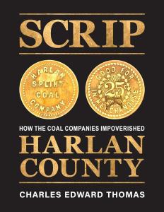 Scrip: The Coal Companies and Harlan County's Struggles