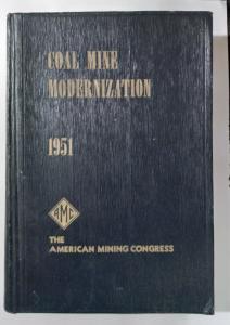COAL MINE MODERNIZATION By AMC  1951 Hardcover