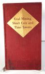 Coal Mining Shortcuts and Tips Book - 1927