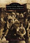 Early Coal Mining in Anthracite Region by John Richards
