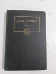 Coal Mining Volume 1, 2nd Edition, 1944