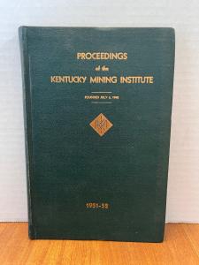 Kentucky Mining Institute Proceedings 1951-1952 Hardcover