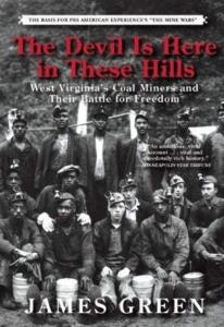 The Devil Is Here: West Virginia's Coal Book