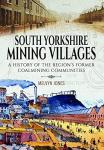 South Yorkshire Mining Villages: Coal History Unveiled