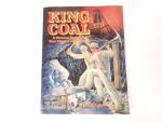 KING COAL: West Virginia Coal Mining History Book