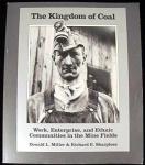 The Kingdom of Coal: Work and Enterprise Paperback