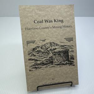 Coal Was King: Huerfano County Mining History