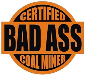 Coal Miner Hard Hat Sticker - Certified Badass