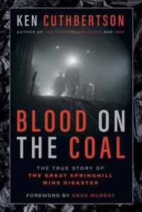 Springhill Mine Disaster: Blood on the Coal Story