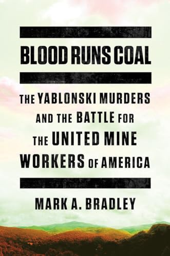 Battle for UMWA: Yablonski Murders in Coal Mining