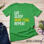Coal Miner Repeat T-Shirt - Unisex Gift Idea