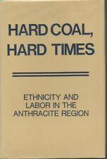 Anthracite Coal Mining Ethnicity & Labor Hardcover Book