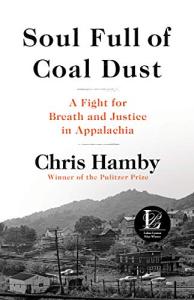 Coal Dust: Fighting for Justice in Appalachia
