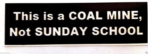 Coal Mine Hard Hat Sticker: Not for Sunday School