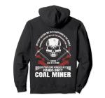 Cool Coal Miner Pullover Hoodie