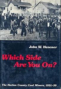 Harlan County Coal Miners, 1931-39: Choose Your Side