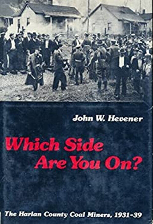 Harlan County Coal Miners, 1931-39: Choose Your Side
