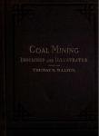 105 Classic Books on Coal Mining - Methods, History, Miners