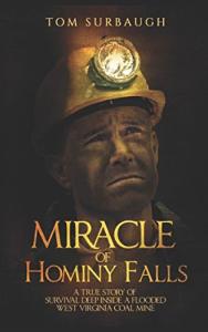 Hominy Falls: Survival in Flooded WV Coal Mine