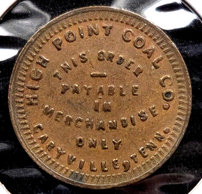 High Point Coal Co. Scrip Token #2587, Caryville, TN