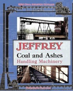 Jeffrey Coal Handling Machinery Catalog by Manufacturing Co