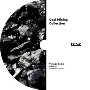 75 Vintage Coal Mining Books on DVD Collection