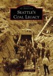 Seattle's Coal History by John M. Goodfellow