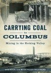 Carrying Coal: A Journey to Columbus, Ohio