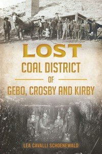 Lost Coal District of Gebo, Crosby, Kirby - Paperback