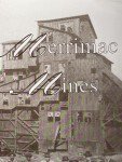 Merrimac Mines Coal Miner History Book - Rare