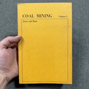 Coal Mining Volume 1 by Jones and Hunt, 1952