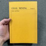Coal Mining Volume 1 by Jones and Hunt, 1952