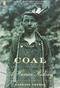 Coal: A Human History by Barbara Freese