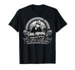 Retired Miner God Family Coal T-Shirt Underground Mining