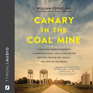 Canary in the Coal Mine: A Doctor's Fight