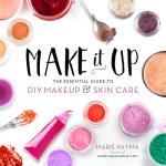 DIY Makeup and Skin Care Guidebook