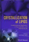 Lipids Crystallization for Food and Cosmetics