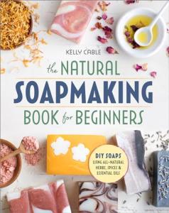 Beginner's Guide to Natural Soap Making