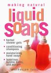 Natural Liquid Soaps: Herbal Gels, Shampoos, & More