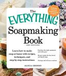 Complete Guide to Soapmaking at Home