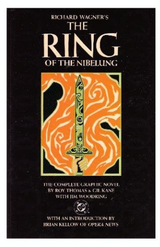 The Ring of the Nibelung: Complete Superhero Graphic Novel