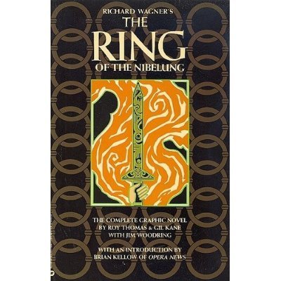 The Ring of the Nibelung: Complete Superhero Graphic Novel