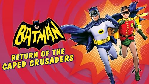 Batman: Return of the Caped Crusaders