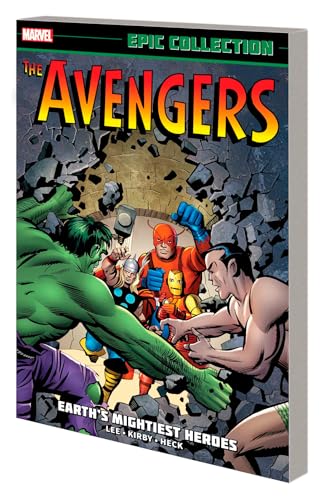 AVENGERS EPIC COLLECTION: EARTH'S MIGHTIEST HEROES [NEW PRINTING]